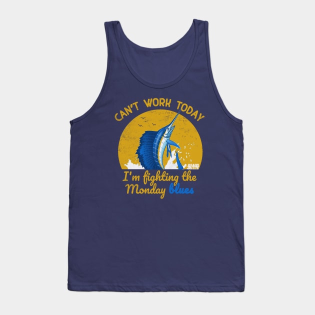 Can't Work Today Monday Blues Tank Top by ThisIsFloriduhMan